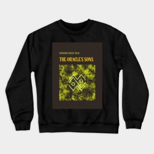 The Oracle's Sons Crewneck Sweatshirt